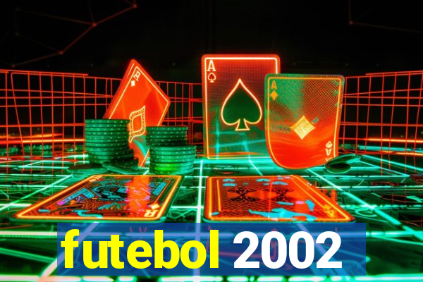 futebol 2002